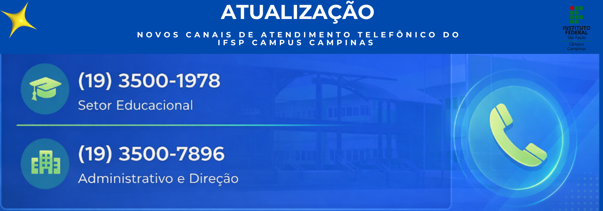 🔔 ATUALIZAÇÃO DOS CANAIS DE ATENDIMENTO TELEFÔNICO – IFSP CAMPUS CAMPINAS