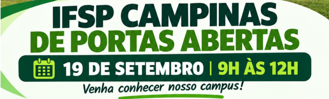 IFSP Campus Campinas realiza evento “Portas Abertas” no dia 19 de setembro