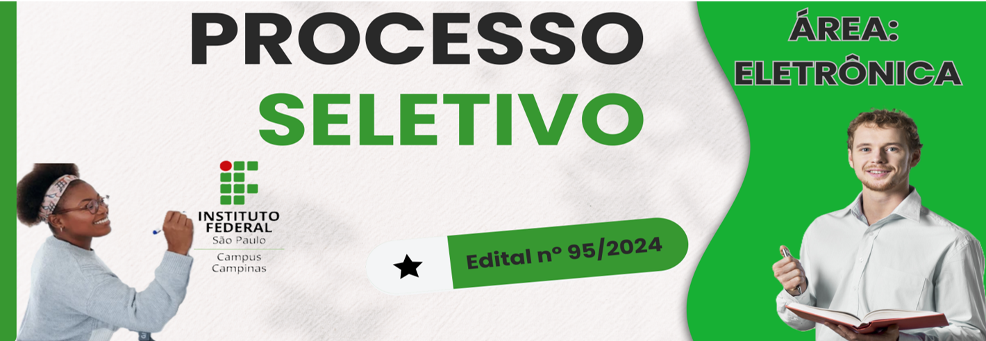 Processo Seletivo para contratação de professor substituto - Edital 95/2024 (Eletrônica)